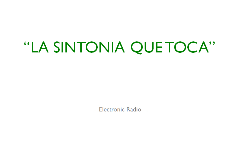 La Sintonia que toca - Electronic Radio