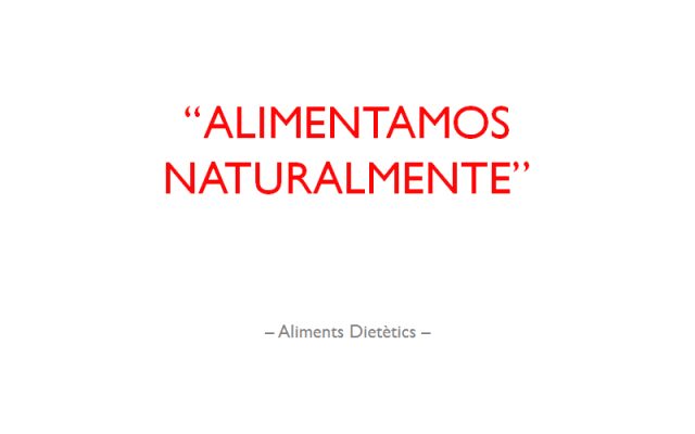 Alimentamos Naturalmente - Aliments Dietètics